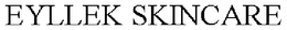 EYLLEK SKINCARE trademark