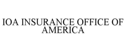 IOA INSURANCE OFFICE OF AMERICA trademark