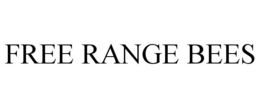 FREE RANGE BEES trademark