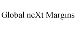 GLOBAL NEXT MARGINS trademark