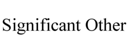 SIGNIFICANT OTHER trademark