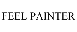 FEEL PAINTER trademark