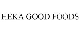 HEKA GOOD FOODS trademark