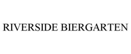 RIVERSIDE BIERGARTEN trademark