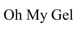 OH MY GEL trademark