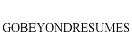GOBEYONDRESUMES trademark