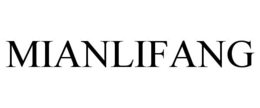 MIANLIFANG trademark