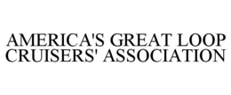 AMERICA'S GREAT LOOP CRUISERS' ASSOCIATION trademark