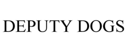 DEPUTY DOGS trademark