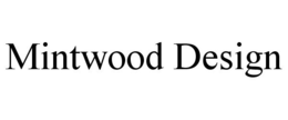 MINTWOOD DESIGN trademark