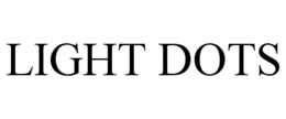 LIGHT DOTS trademark
