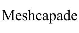 MESHCAPADE trademark