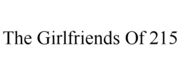 THE GIRLFRIENDS OF 215 trademark