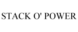 STACK O' POWER trademark