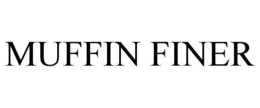 MUFFIN FINER trademark