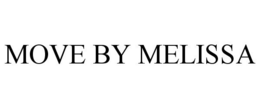 MOVE BY MELISSA trademark