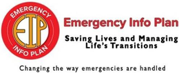 EIP EMERGENCY INFO PLAN EMERGENCY INFO PLAN SAVING LIVES AND MANAGING LIFE'S TRANSITIONS CHANGING THE WAY EMERGENCIES ARE HANDLED trademark