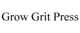 GROW GRIT PRESS trademark