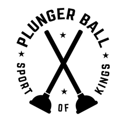 PLUNGER BALL SPORT OF KINGS trademark