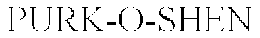 PURK-O-SHEN trademark