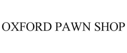OXFORD PAWN SHOP trademark