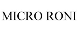 MICRO RONI trademark