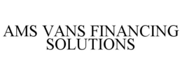 AMS VANS FINANCING SOLUTIONS trademark