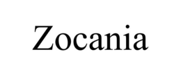 ZOCANIA trademark