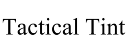 TACTICAL TINT trademark
