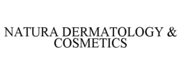NATURA DERMATOLOGY & COSMETICS trademark