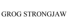 GROG STRONGJAW trademark