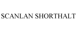 SCANLAN SHORTHALT trademark