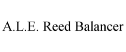 A.L.E. REED BALANCER trademark