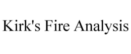 KIRK'S FIRE ANALYSIS trademark