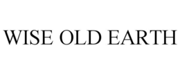WISE OLD EARTH trademark
