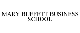 MARY BUFFETT BUSINESS SCHOOL trademark