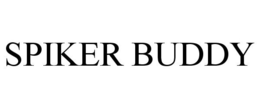 SPIKER BUDDY trademark