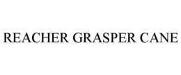 REACHER GRASPER CANE trademark