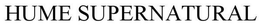HUME SUPERNATURAL trademark