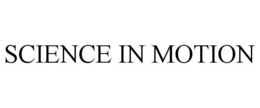 SCIENCE IN MOTION trademark
