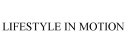 LIFESTYLE IN MOTION trademark