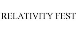 RELATIVITY FEST trademark