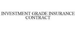 INVESTMENT GRADE INSURANCE CONTRACT trademark