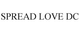 SPREAD LOVE DC trademark