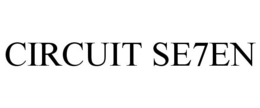 CIRCUIT SE7EN trademark