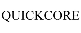 QUICKCORE trademark