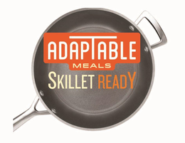 ADAPTABLE MEALS SKILLET READY trademark