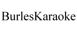 BURLESKARAOKE trademark