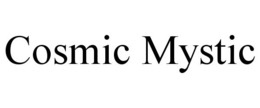 COSMIC MYSTIC trademark