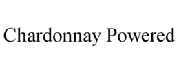 CHARDONNAY POWERED trademark